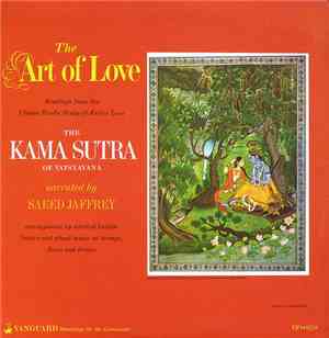Saeed Jaffrey - The Art Of Love - Readings From The Classic Hindu Study Of Erotic Love The Karma Sutra Of Vatsyayana