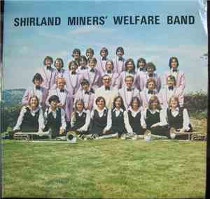 Shirland Miners' Welfare Band - Music For You