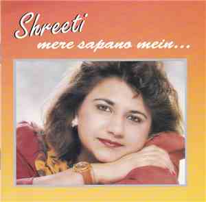 Shreeti - mere sapano mein...