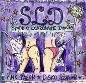 Słodkie Lukrowane Dupcie - Pink Pałer Disco Szałer