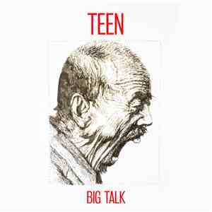 TEEN  - Big Talk