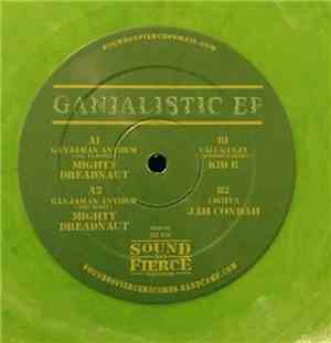 The Mighty Dreadnaut, Kid B, Jah Condah - Ganjalistic EP
