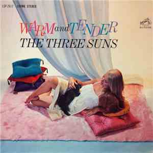 The Three Suns - Warm And Tender