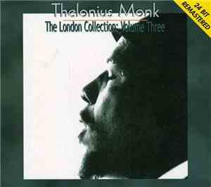 Thelonious Monk - The London Collection: Volume Three