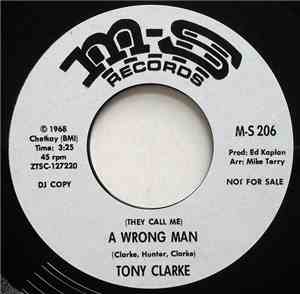 Tony Clarke  - (They Call Me) A Wrong Man