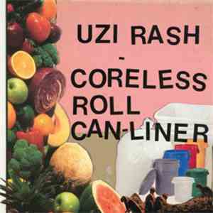 Uzi Rash - Coreless Roll Can-Liner