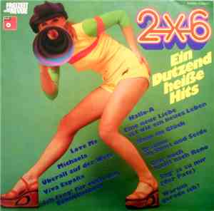 Various - 2 X 6 = Ein Dutzend Heiße Hits