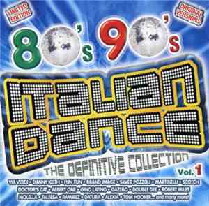 Various - 80's 90's Italian Dance - The Definitive Collection Vol. 01