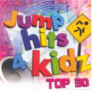 Various - Jump Hits 4 Kidz Top 30
