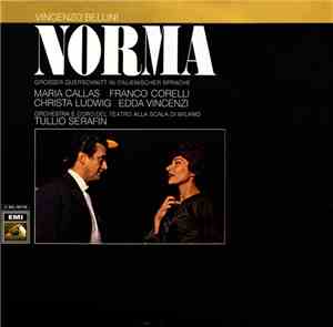 Vincenzo Bellini - Maria Callas, Franco Corelli, Christa Ludwig, Edda Vince ...