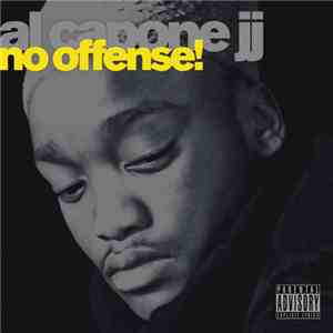 Al Capone JJ - No Offense!