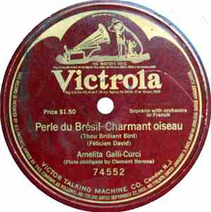 Amelita Galli-Curci - Perle Du Brésil- Charmant Oiseau (Thou Brilliant Bird ...