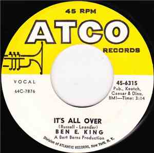 Ben E. King - It's All Over / Let The Water Run Down
