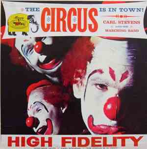 Carl Stevens And His Marching Band - The Circus Is In Town!