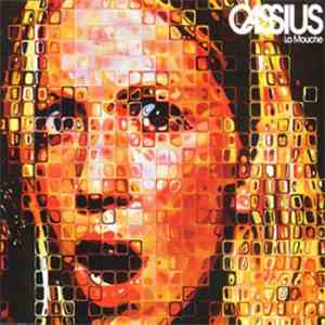 Cassius - La Mouche