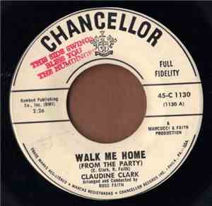 Claudine Clark - Walk Me Home (From The Party) / Who Will You Hurt