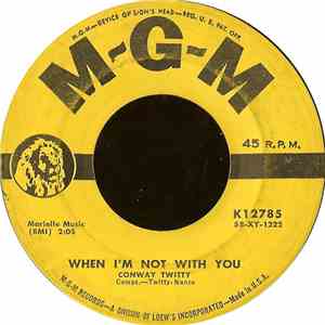 Conway Twitty - Hey Little Lucy! (Don'tcha Put No Lipstick On) / When I'm N ...