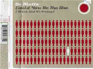 Da Muttz - Could You Be The One (Thank God It's Friday)