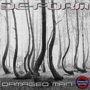 Damaged Man - De-Form