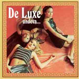De Luxe - Undeva...