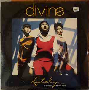 Divine  - Lately (Dance Remixes)