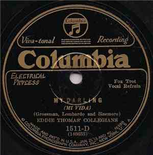 Eddie Thomas' Collegians / Charles Kaley And His Orchestra - My Darling / G ...