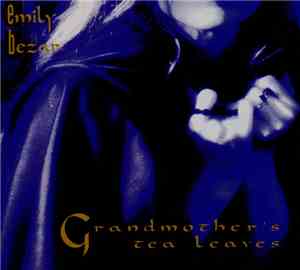 Emily Bezar - Grandmother's Tea Leaves