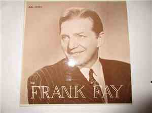 Frank Fay - Be Frank With Fay