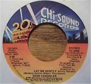 Gene Chandler - Lay Me Gently