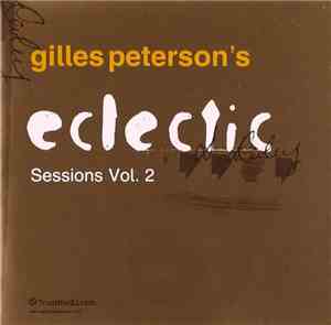 Gilles Peterson - Eclectic Sessions Vol. 2
