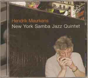 Hendrik Meurkens - New York Samba Jazz Quintet