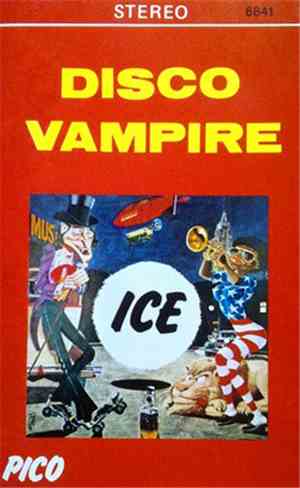 Ice  - Disco Vampire