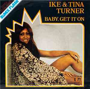 Ike & Tina Turner - Baby - Get It On