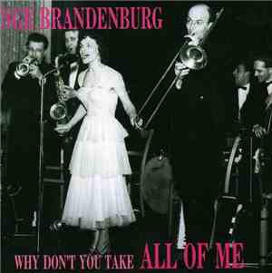 Inge Brandenburg - Why Don't You Take All Of Me