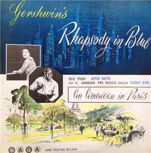 Joyce Hatto, George Byrd, The Hamburg Pro Musica - Gershwin's Rhapsody In B ...