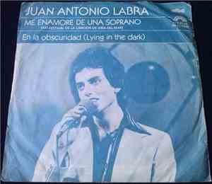 Juan Antonio Labra - Me Enamoré De Una Soprano