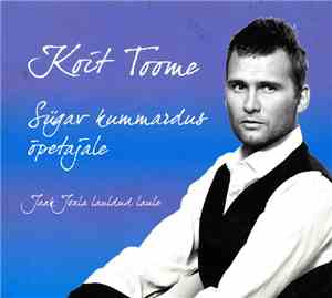 Koit Toome - Sügav Kummardus Õpetajale: Jaak Joala Lauldud Laule