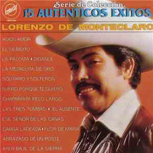 Lorenzo De Monteclaro - 15 Auténticos Exitos