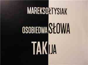 Marek Soltysiak - O Sobie Dwa Słowa -Tak i Ja