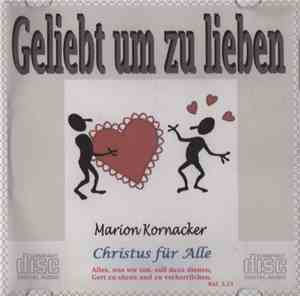 Marion Kornacker - Geliebt Um Zu Lieben