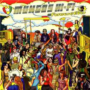 Mungo's Hi-Fi - Forward Ever