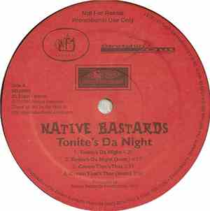 Native Bastards - Tonite's Da Night