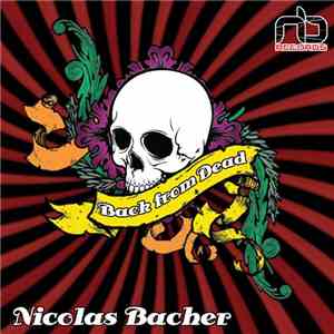 Nicolas Bacher - Back From Dead
