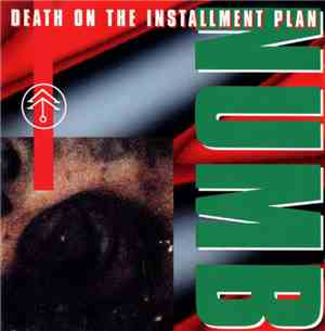 Numb - Death On The Installment Plan