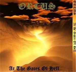 Orcus  - At The Gates Of Hell
