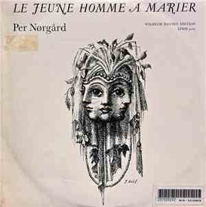 Per Nørgård - Le Jeune Homme A Marier