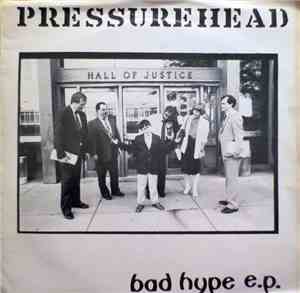 Pressurehead  - Bad Hype E.P.
