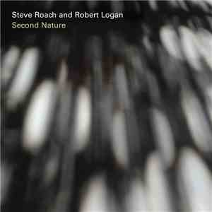 Steve Roach And Robert Logan - Second Nature