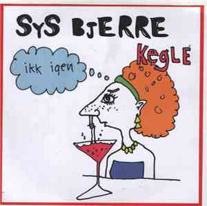 Sys Bjerre - Kegle