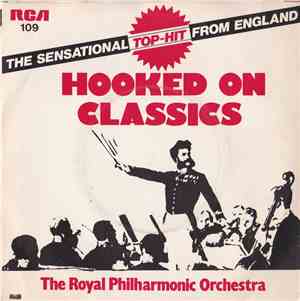 The Royal Philharmonic Orchestra - Hooked On Classics